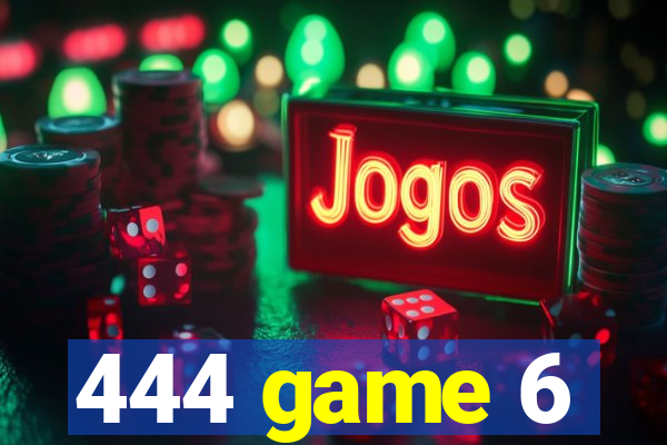444 game 6